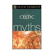 Teach Yourself Celtic Myths