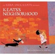 Keats's Neighborhood : An Ezra Jack Keats Treasury