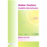 Mother-Teachers: Insights on Inclusion