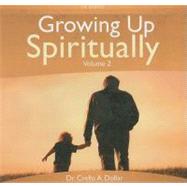 Growing Up Spiritually, Volume 2