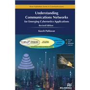 Understanding Communications Networks – for Emerging Cybernetics Applications