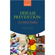 Disease Prevention A Critical Toolkit