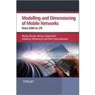 Modeling and Dimensioning of Mobile Wireless Networks From GSM to LTE