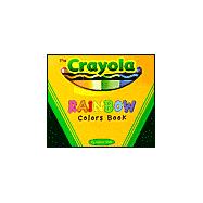 The Crayola Rainbow Colors Book