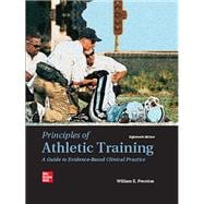 Principles of Athletic Training: A Guide to Evidence-Based Clinical Practice [Rental Edition]