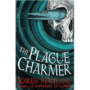 The Plague Charmer