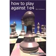 How to Play Against 1 E4