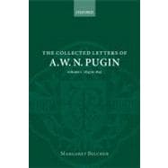 The Collected Letters of A. W. N. Pugin  Volume 2: 1843-1845