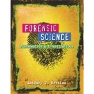 Forensic Science : Fundamentals and Investigations
