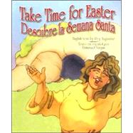 Take Time for Easter/ Descubre La Semana Santa