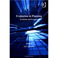 Evaluation in Planning: Evolution and Prospects