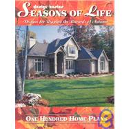 Seasons of Life, Designs for Reaping the Rewards of Autumn: One Hundred Home Plans