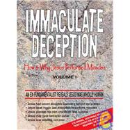 Immaculate Deception Volumes 1 & 2