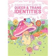 A Quick & Easy Guide to Queer & Trans Identities