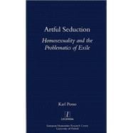 Artful Seduction: Homosexuality and the Problematics of Exile