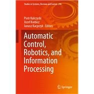 Automatic Control, Robotics, and Information Processing