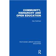 Community, Hierarchy and Open Education (RLE Edu L)