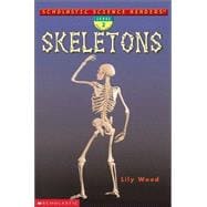 Scholastic Science Readers Skeletons (level 2)