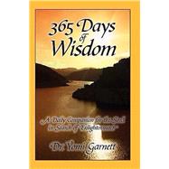 365 Days of Wisdom: A Daily Companion For The Soul In Search of Enlightenment.