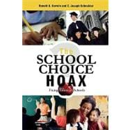 The School Choice Hoax Fixing America's Schools
