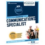 Communications Specialist (C-3586) Passbooks Study Guide