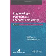 Engineering of Polymers and Chemical Complexity, Volume I: Current State of the Art and Perspectives