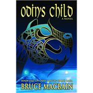 Odin's Child Book One of Odd Tangle-Hair's Saga