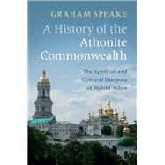 A History of the Athonite Commonwealth