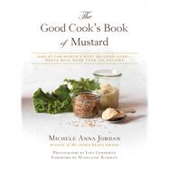 The Good Cook's Book of Mustard,9781632205865