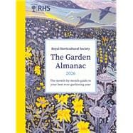 RHS The Garden Almanac 2026 The month-by-month guide to your best ever gardening year book cover, ISBN 9781836005865