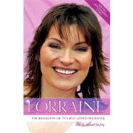 Lorraine The Biography of TV's Best-Loved Presenter