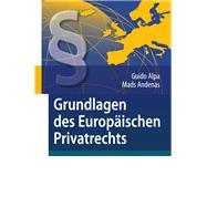 Grundlagen des Europäischen Privatrechts