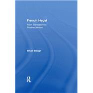 French Hegel: From Surrealism to Postmodernism