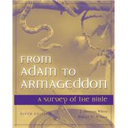 From Adam to Armageddon A Survey of the Bible,9780534525866