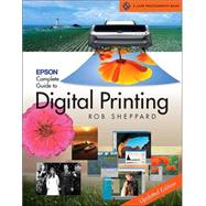 Epson Complete Guide to Digital Printing Updated Edition