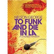 To Funk and Die in La