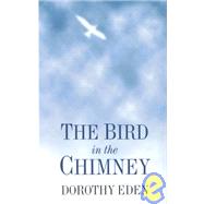 The Bird in the Chimney