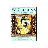 We Goddesses : Athena, Aphrodite, Hera