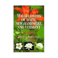 Wildflowers of Maine, New Hampshire and Vermont