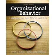 Organizational Behavior Science, The Real World, and You