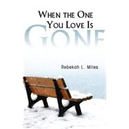 When the One You Love Is Gone
