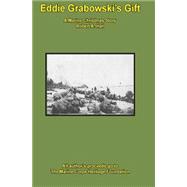Eddie Grabowski's Gift: A Marine Christmas Story