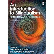 An Introduction to Bilingualism: Principles and Processes