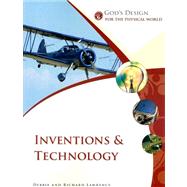 God's Design for the Physical World: Inventions and Technology