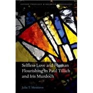 Selfless Love and Human Flourishing in Paul Tillich and Iris Murdoch