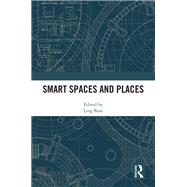 Smart Spaces and Places