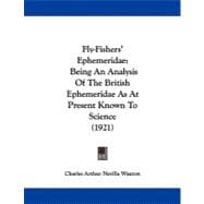 Fly-Fishers' Ephemeridae : Being an Analysis of the British Ephemeridae As at Present Known to Science (1921)