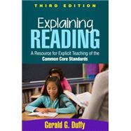 Explaining Reading, Third Edition