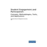 Student Engagement and Participation: Concepts, Methodologies, Tools, and Applications