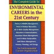 The Complete Guide to Environmental Careers in the 21st Century